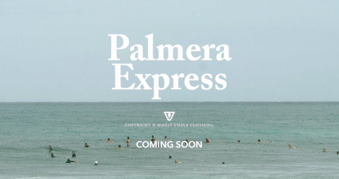 Vissla Palmera Express Trailer 01 The Arrival - surf travel film teaser and adventure preview
