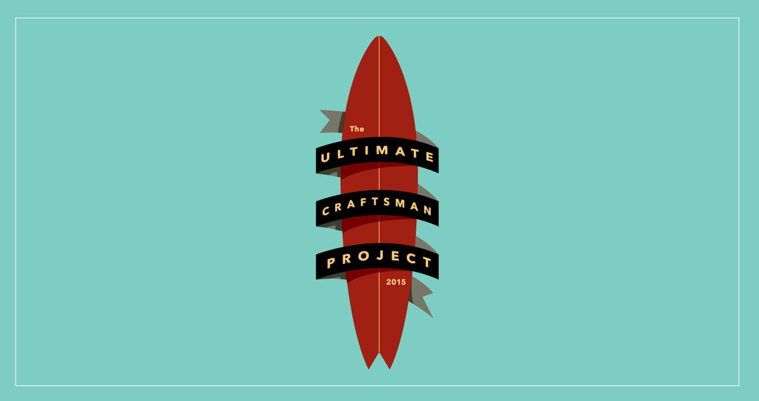 Vissla Ultimate Craftsman Project - DIY surf craft competition handmade board building craftsmanship and surfboard design innovation