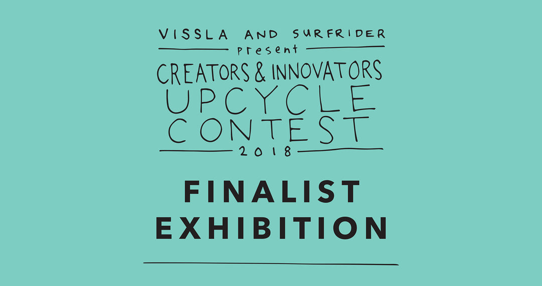 Vissla Upcycle Contest Exhibition 2018 - sustainable surf art and upcycled gear showcase