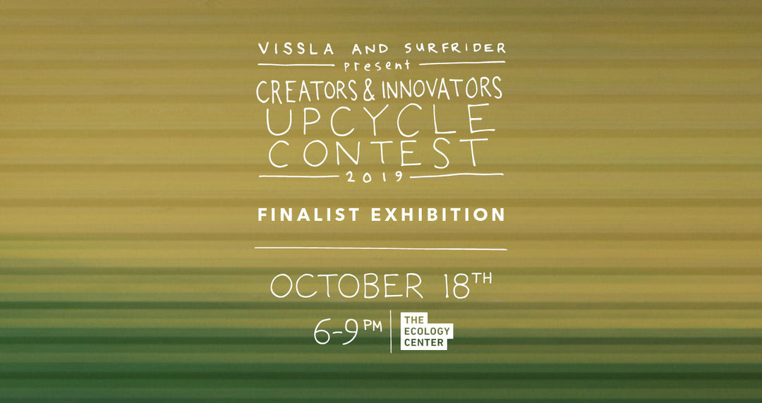 Vissla Upcycle Contest Exhibition 2019 - sustainable surf art and gear showcase