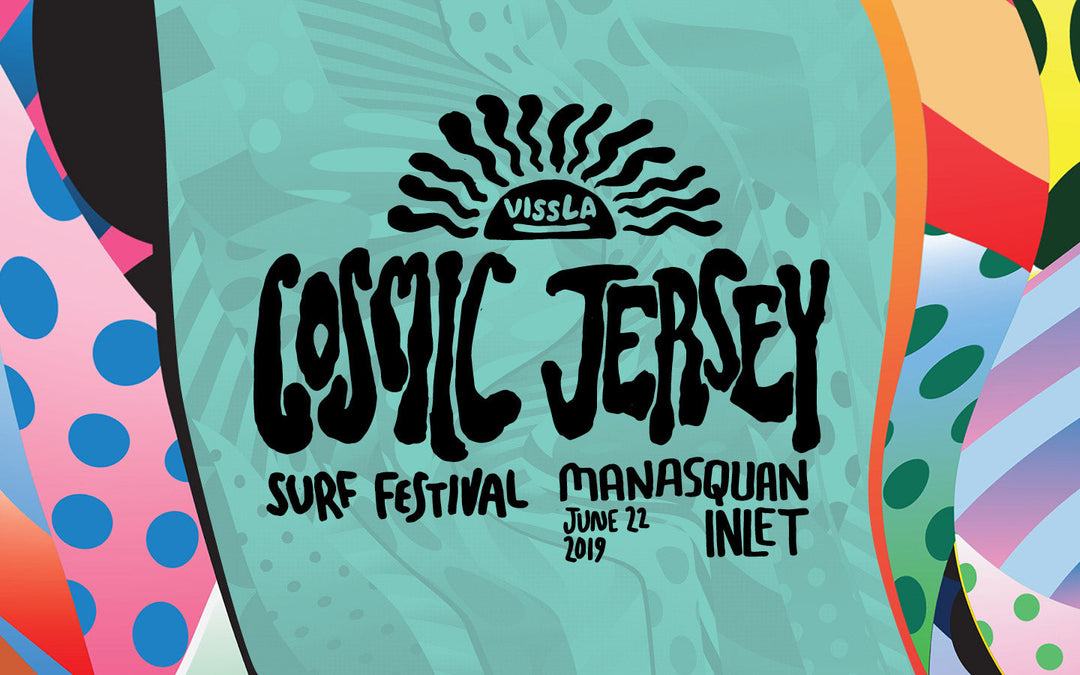 Vissla Cosmic Jersey 2019 - surf and art festival New Jersey East Coast